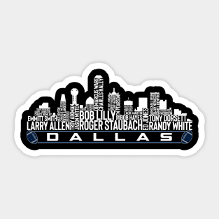 Dallas Football Team All Time Legends Dallas City Skyline Sticker